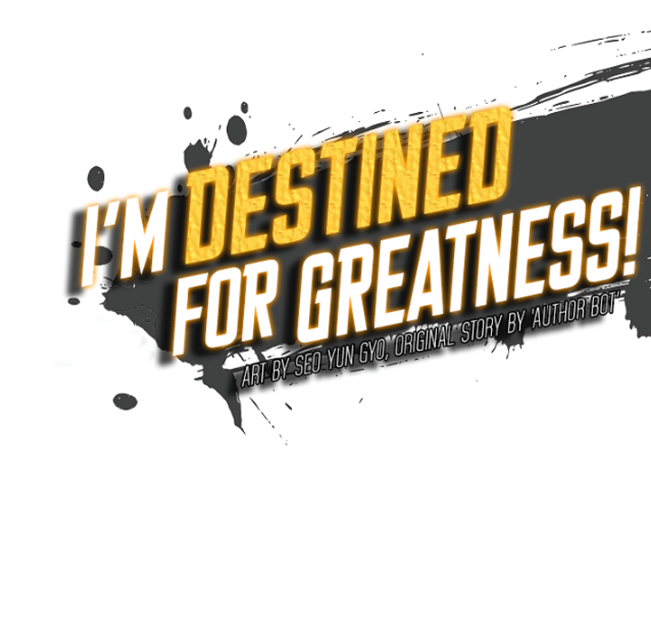 Read I'm Destined to Greatness EN Manga Online